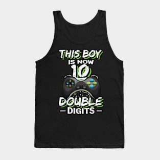 This Boy is Now 10 Double Digits Birthday Boy 10 years old Tank Top